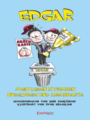 cover image of Edgar – Mein Leben zwischen Nobelpreis und Arschkarte